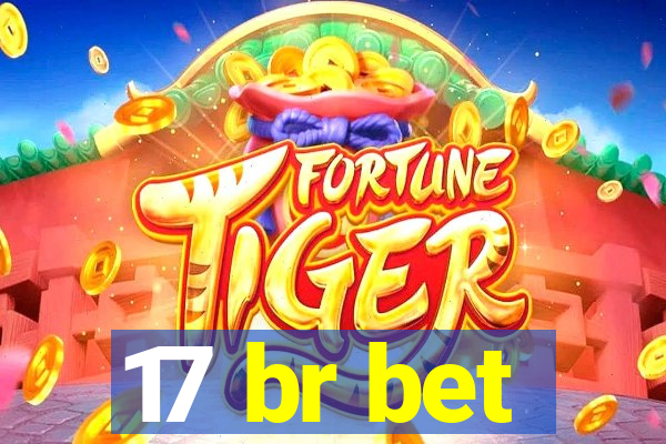 17 br bet